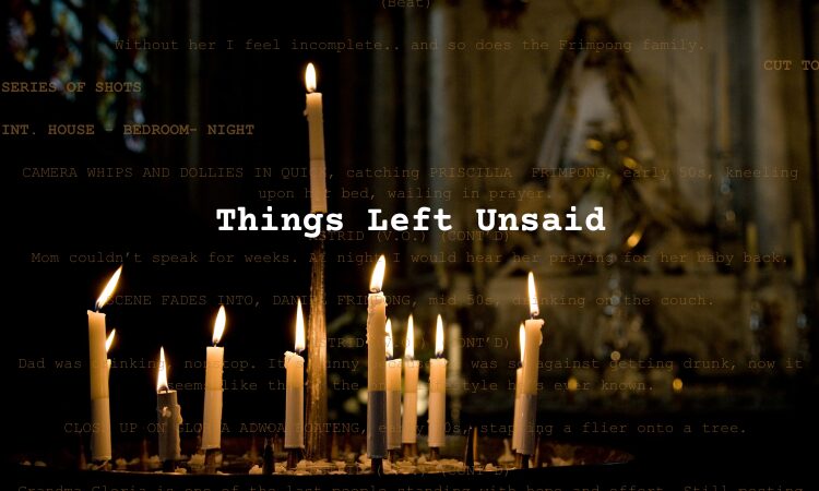 candles burning on a table, text says "Things Left Unsaid," faded text of a screenplay