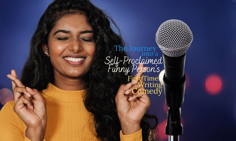 A journey into a self proclaimed funny persons first time writing comedy.